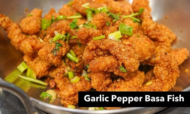 Garlic Pepper Basa Fish